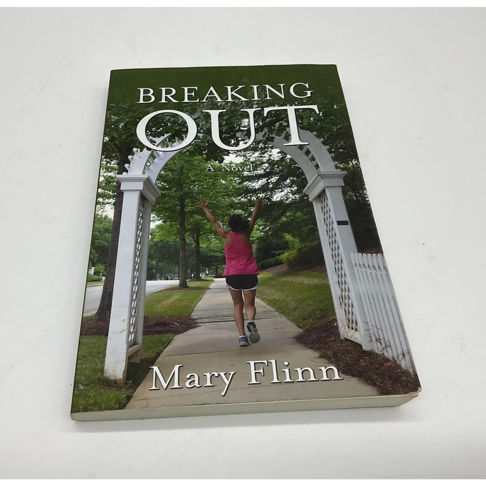 Mary Flinn‎ Breaking Out Novel Adult Paperback Green Sign First Printing Fiction